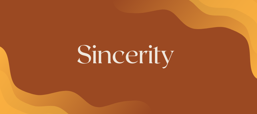 Sincerity